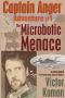 [Captain Anger 01] • The Microbotic Menace
